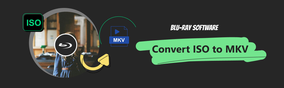 Convert ISO to MKV