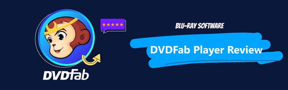 DVDFab Player Review