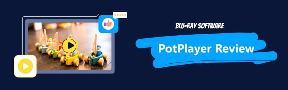 PotPlayer Review